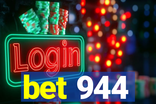 bet 944